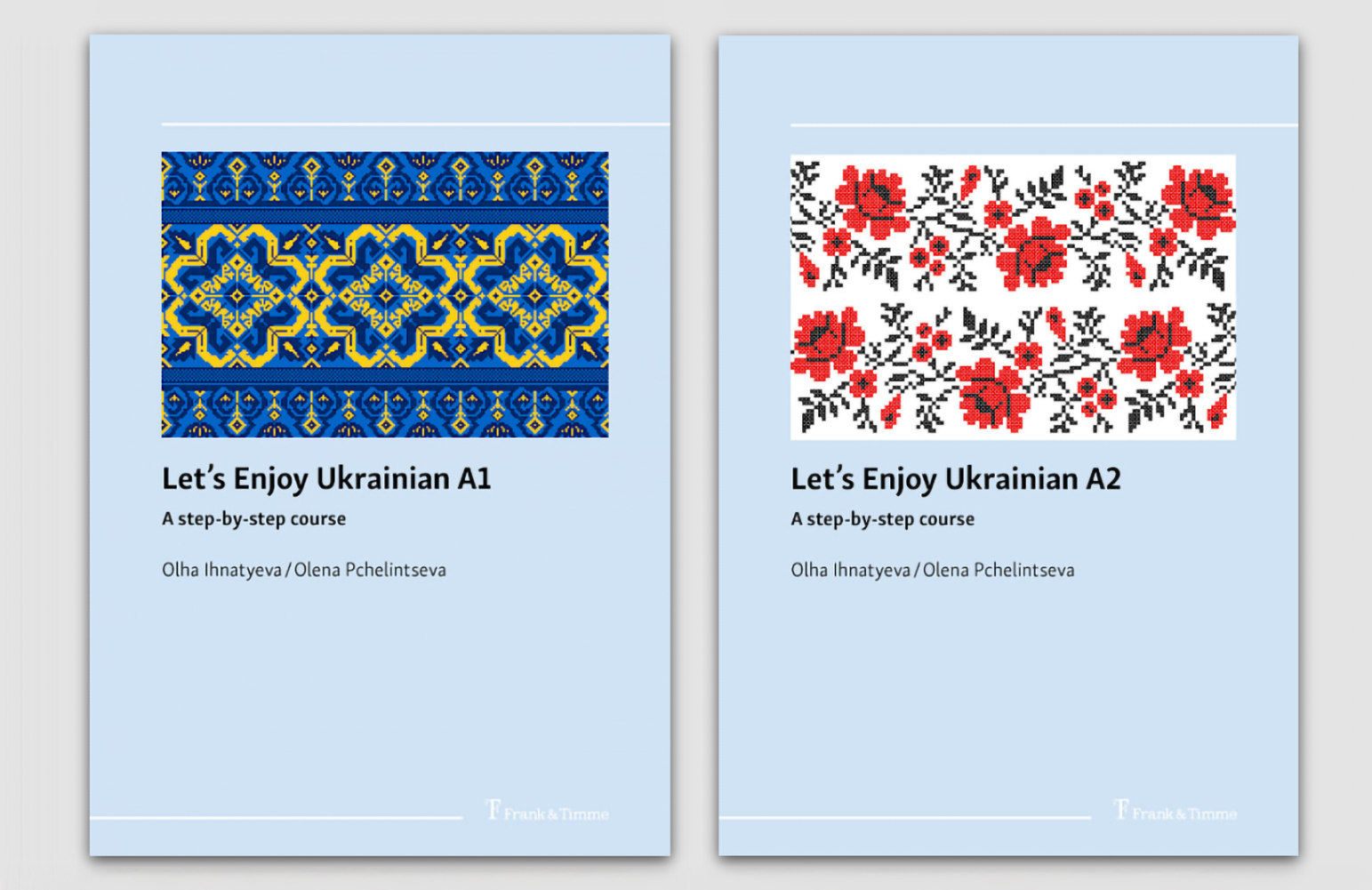 Together with Dr. Olha Ihnatyeva, a former colleague from Cherkasy State Technological University, Professor Olena Pchelintseva has co-authored two textbooks on Ukrainian as a foreign language, released by the specialist publisher Frank & Timme. A third volume is currently in preparation. (© Frank & Timme)